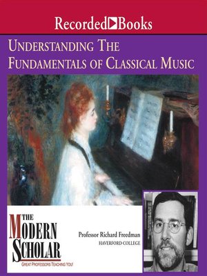 cover image of Understanding the Fundamentals of Classical Music